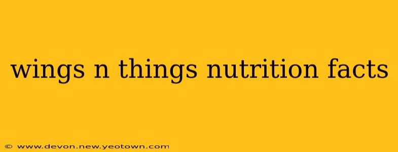 wings n things nutrition facts