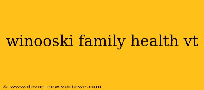 winooski family health vt