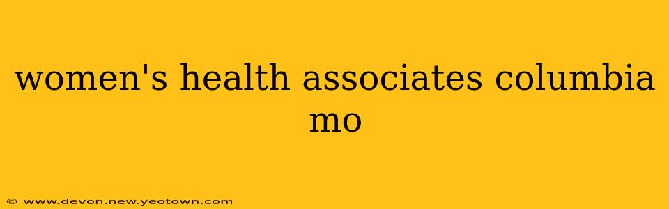 women's health associates columbia mo