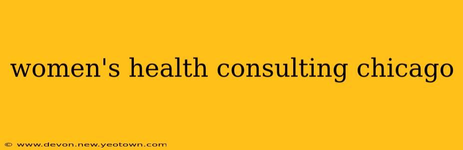 women's health consulting chicago