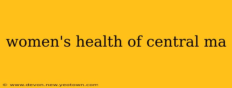 women's health of central ma
