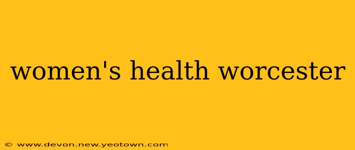 women's health worcester