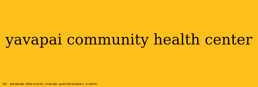yavapai community health center