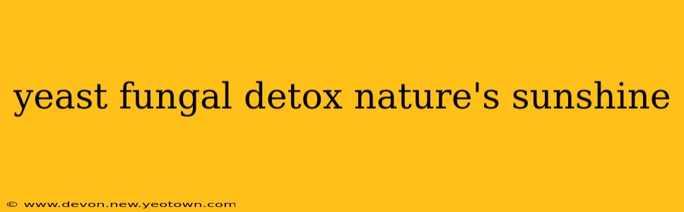 yeast fungal detox nature's sunshine