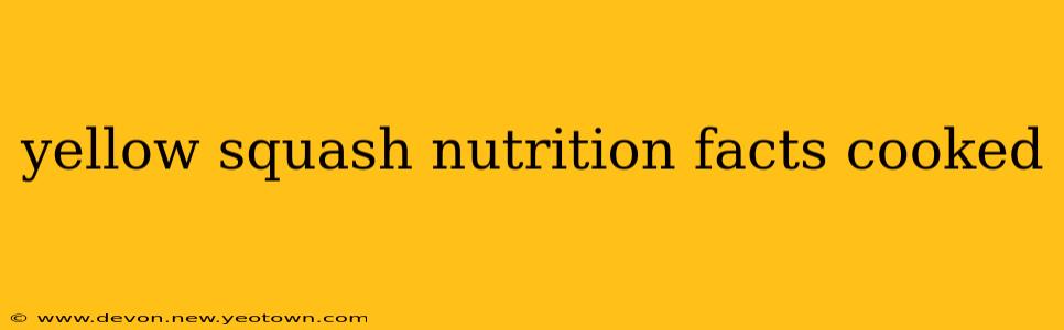 yellow squash nutrition facts cooked