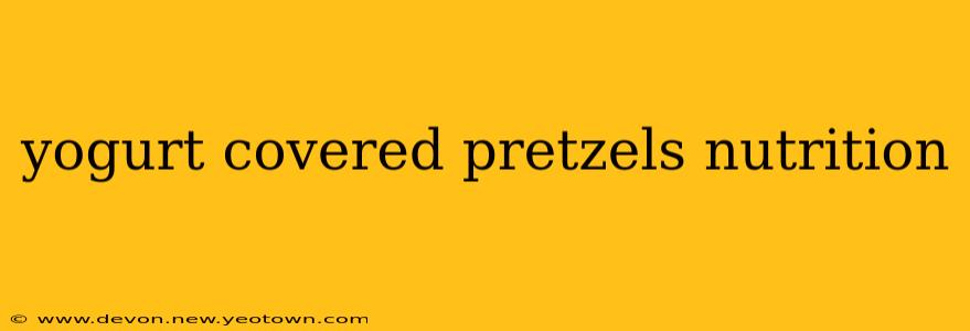 yogurt covered pretzels nutrition