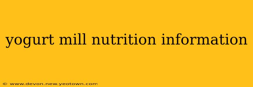 yogurt mill nutrition information
