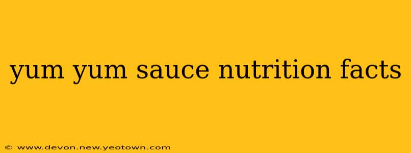 yum yum sauce nutrition facts