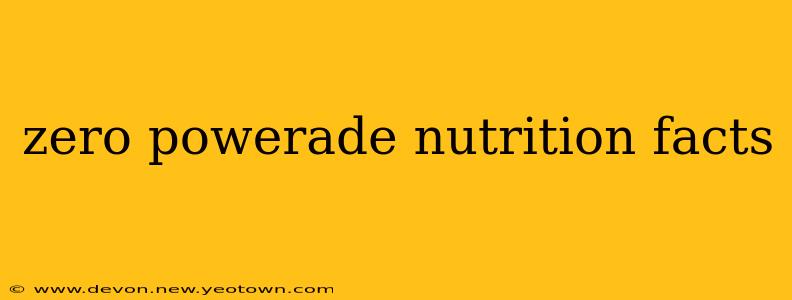 zero powerade nutrition facts