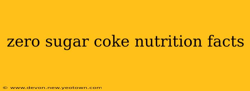 zero sugar coke nutrition facts