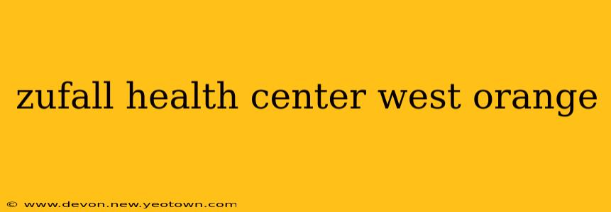 zufall health center west orange